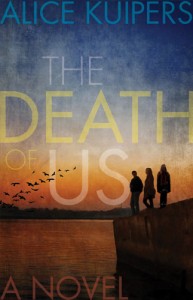 The Death of Us - Alice Kuipers