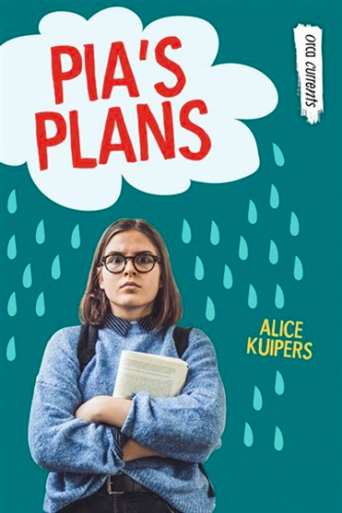 Pia's Plans - by Alice Kuipers