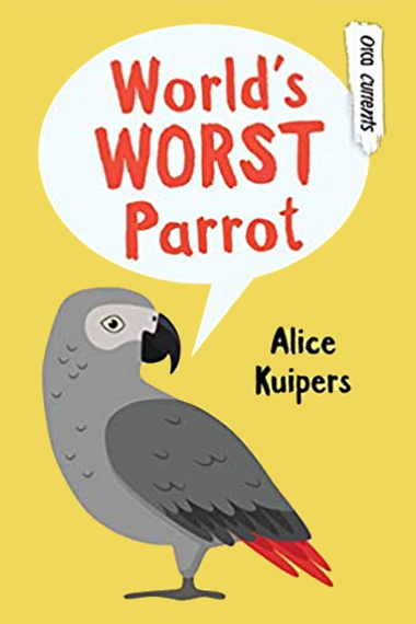 World's Worst Parrot - Alice Kuipers